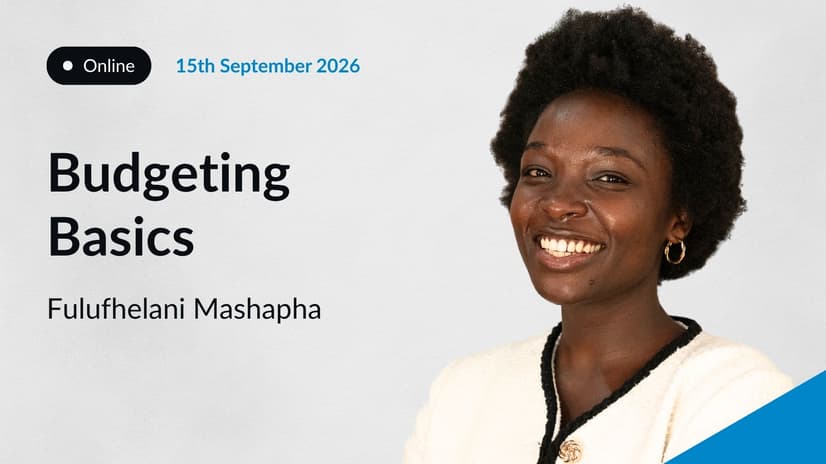 Live Recipe: Fulufhelani Mashapha, Budgeting Basics
